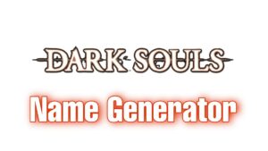 Dark Souls Name Generator