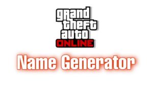 GTA Online Name Generator