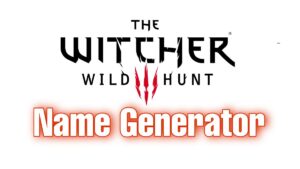 The Witcher Name Generator